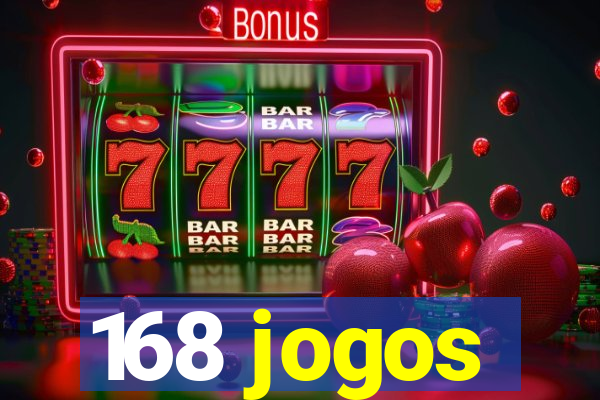 168 jogos